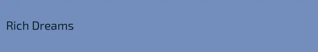 Rich Dreams